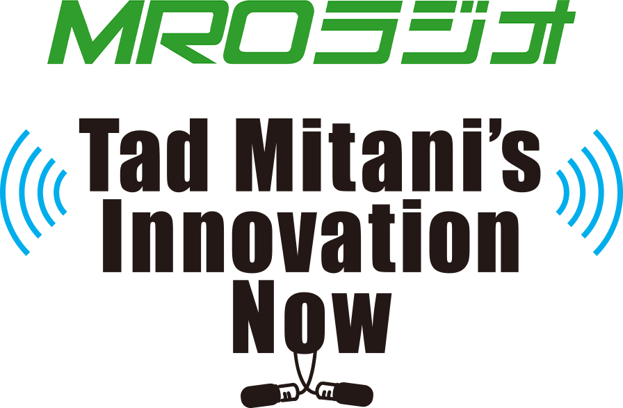 Tad Mitani’s Innovation Now